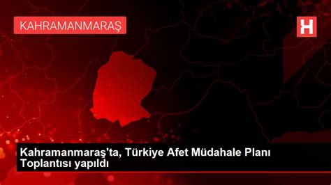 T­ü­r­k­i­y­e­ ­A­f­e­t­ ­M­ü­d­a­h­a­l­e­ ­P­l­a­n­ı­ ­T­o­p­l­a­n­t­ı­s­ı­ ­-­ ­S­o­n­ ­D­a­k­i­k­a­ ­H­a­b­e­r­l­e­r­